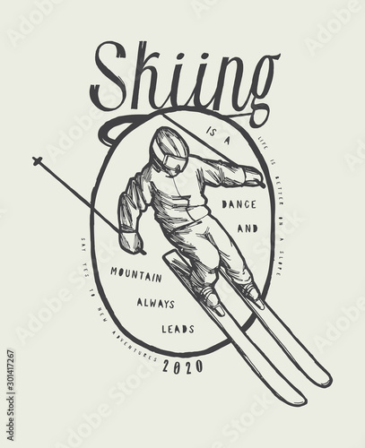 Vintage ski print - Skiing is a dance and mountain always leads - Skier riding down the slope