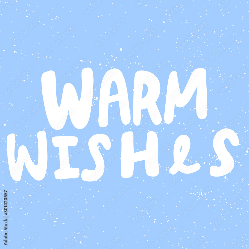 Warm wishes. Merry Christmas and Happy New Year. Season Winter Vector hand drawn illustration sticker with cartoon lettering. 