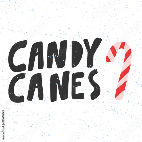 Candy canes. Merry Christmas and Happy New Year. Season Winter Vector hand drawn illustration sticker with cartoon lettering. 