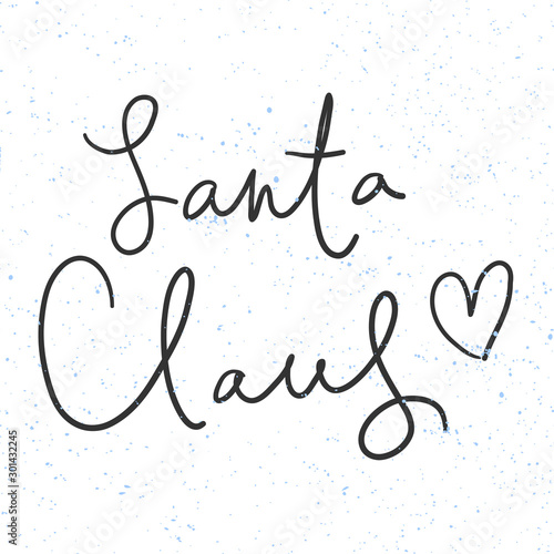 Santa Claus. Merry Christmas and Happy New Year. Season Winter Vector hand drawn illustration sticker with cartoon lettering. 