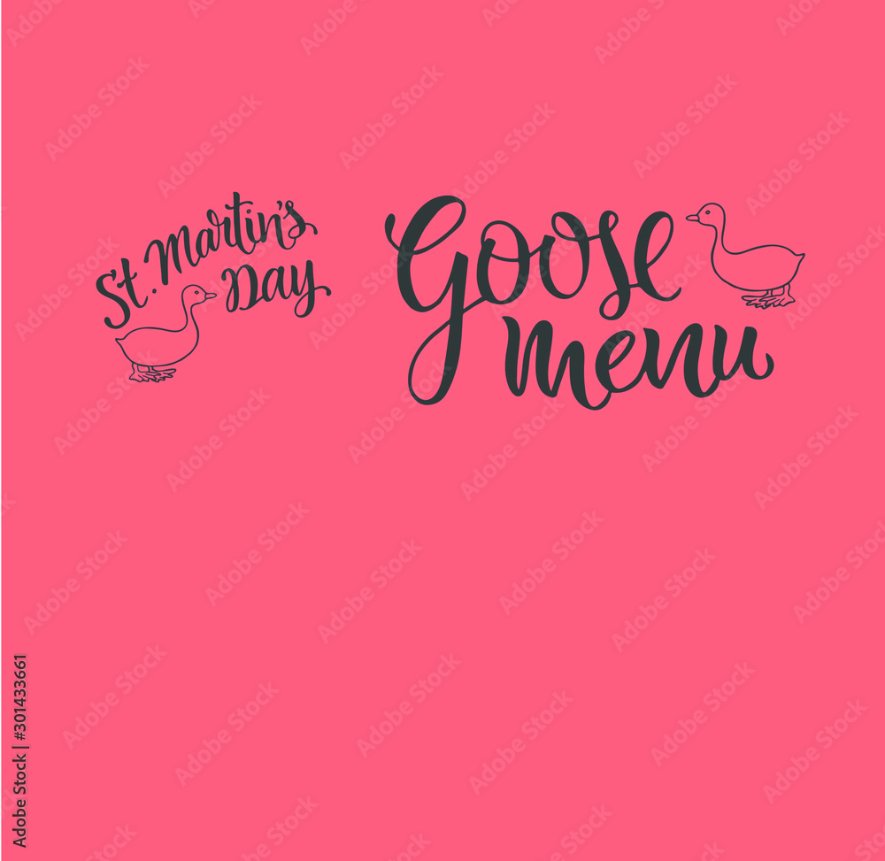 St. Martin's day - goose menu vector illustrasion with lettering calligraphy text for menu in restaurant, cafe, bistro St. Martin's day - goose menu vector illustrasion with lettering calligraphy text for menu in restaurant, cafe, bistro