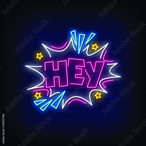 Hey Neon Signs Style Text Vector