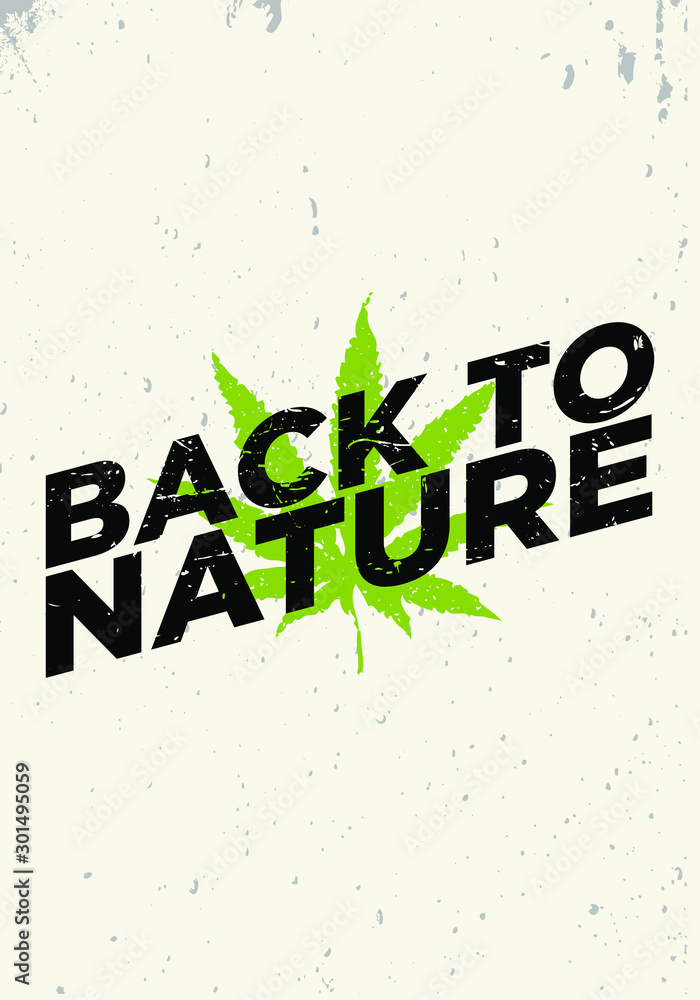 Naklejka premium back to nature with hemp leaf background print vector illustration design