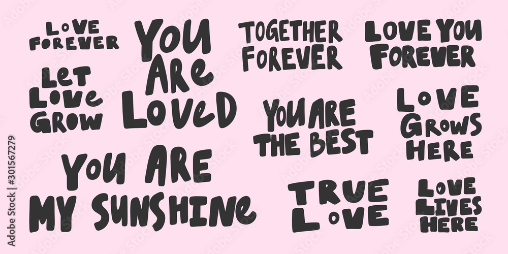 Obraz premium Forever, loved, sunshine, best, true, love, live, here, forever, together, pink. Vector hand drawn illustration collection set with cartoon lettering. 