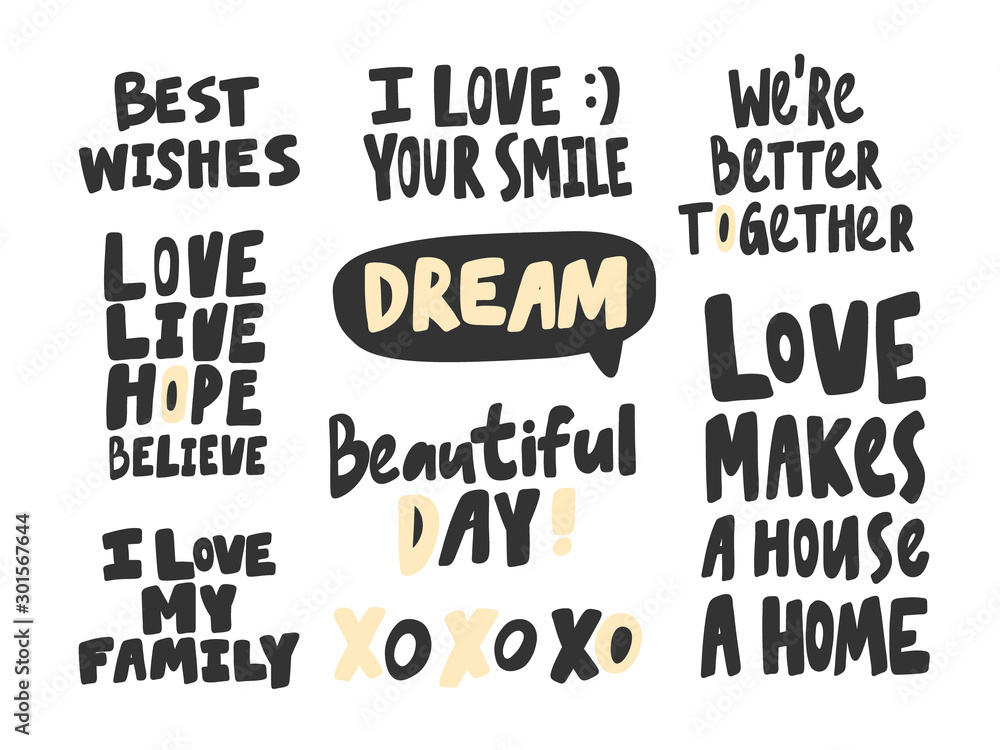 Beautiful, day, dream, xo xo, love, house, hope, better, together, believe. Vector hand drawn illustration collection set with cartoon lettering. 