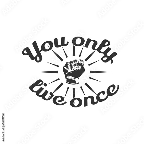 "YOLO" You only live once Hand drawn motivation lettering Calligraphic quote