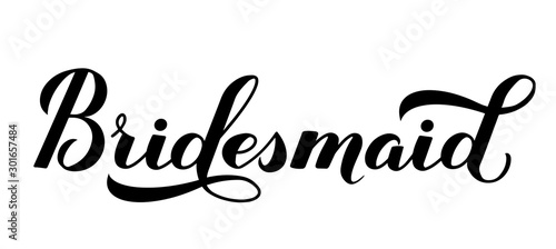 Bridesmaid calligraphy hand lettering isolated on white. Perfect for bridal shower, wedding, bachelorette party, hen party. Vector template for t-shirt, banner, typography poster, card, sticker.