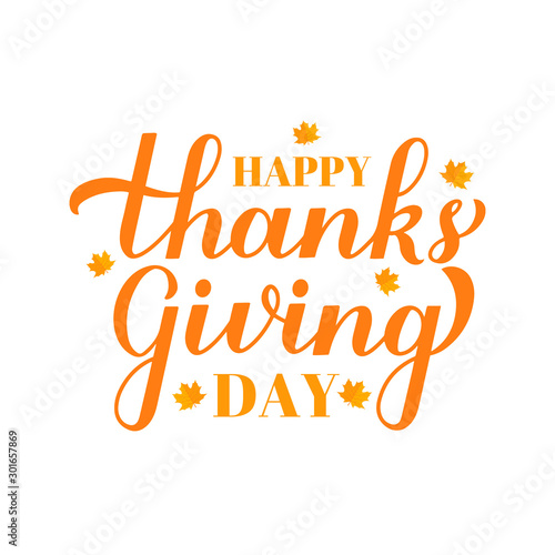 Happy Thanksgiving Day modern calligraphy brush lettering with fall maple leaves isolated on white. Easy to edit vector template for greeting card, typography poster, banner, flyer, sticker, t-shirt.
