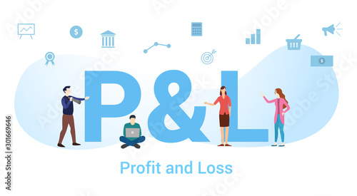 p&l profit and loss concept with big word or text and team people with modern flat style - vector