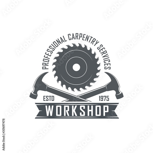 Black and white illustration of crossed hammers, circular saw and text. Vector illustration of a logo of a workshop of wooden products. Professional carpentry services