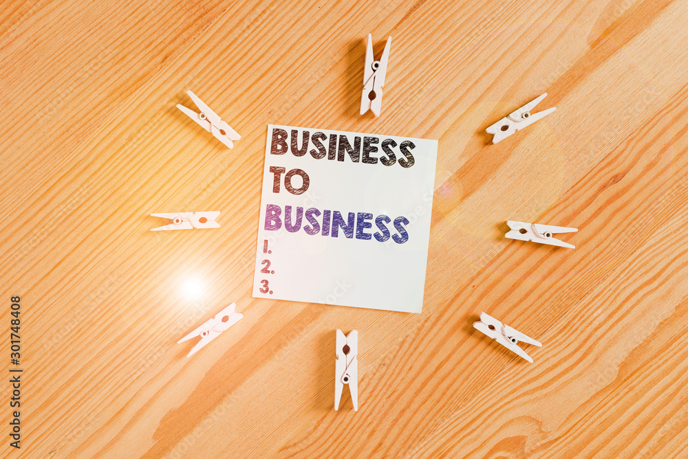Word writing text Business To Business. Business photo showcasing Commercial Transaction between two Businesses Colored clothespin papers empty reminder wooden floor background office Word writing text Business To Business. Business photo showcasing Commercial Transaction between two Businesses Colored clothespin papers empty reminder wooden floor background office