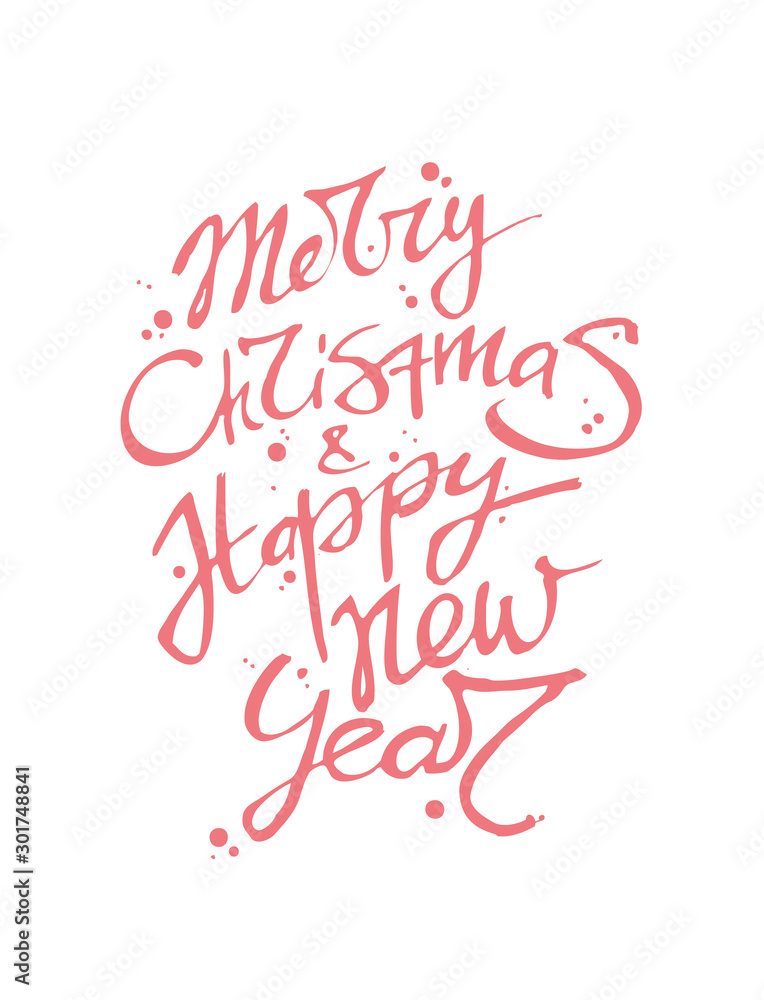 Merry Christmas and Happy New Year lettering calligraphy greeting card poster isolated white background words