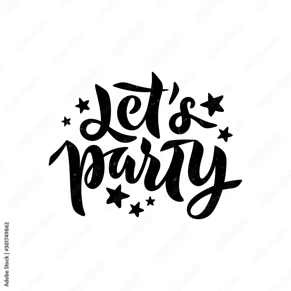 Lets Party phrase with stars for card, invitation isolated. Lettering for Christmas party, winter festival. EPS 10 Lets Party phrase with stars for card, invitation isolated. Lettering for Christmas party, winter festival. EPS 10
