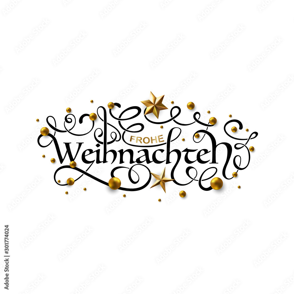 Frohe Weihnachten und  Frohes Neues Jahr - Merry Christmas and Happy New Year in German greeting card with Lettering.