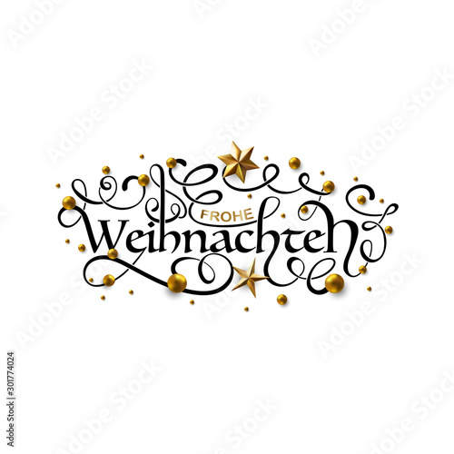 Frohe Weihnachten und Frohes Neues Jahr - Merry Christmas and Happy New Year in German greeting card with Lettering.