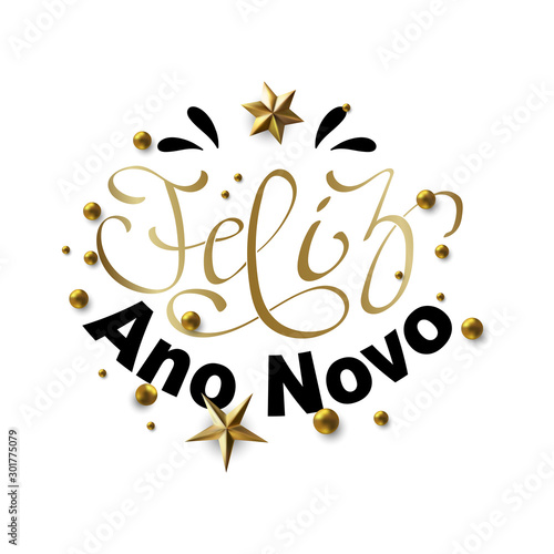 Feliz Ano Novo - Happy New Year in Brazilian Portuguese greeting card with typographic design Lettering