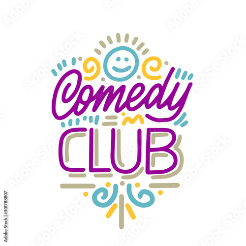 Vector illustration with hand-drawn lettering. "Comedy club" inscription for invitation and greeting card, promo, prints, flyer, cover, and posters. 