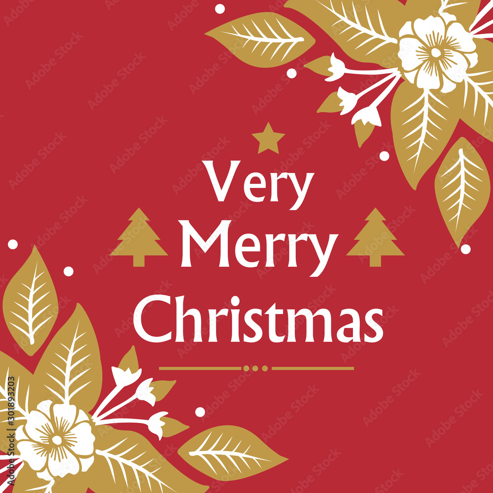Fototapeta premium Unique leaf flower frame, for lettering of very merry christmas background. Vector