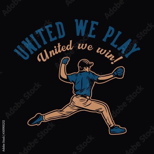 united we play united we win baseball quote player motivation poster flyer