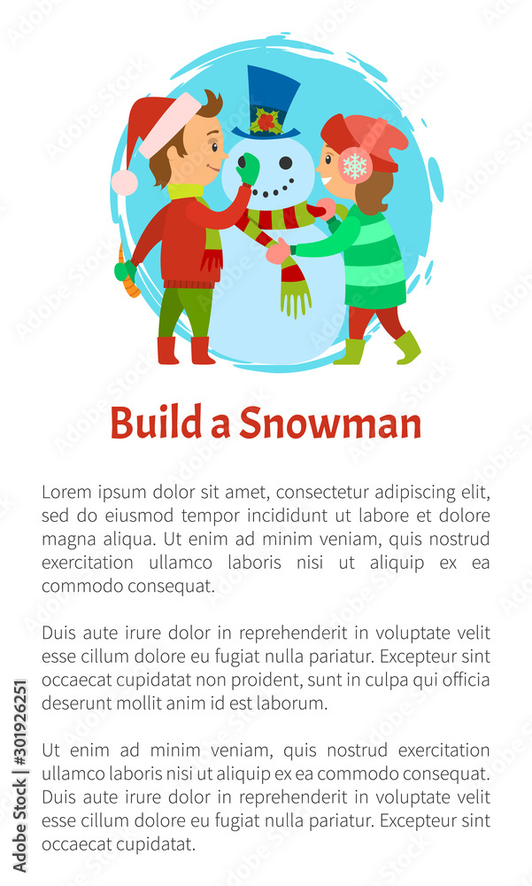 Build a snowman poster, happy children at winter holidays creating cartoon character. Boy in Santa Claus hat holding carrot nose and girl putting scarf. Vector illustration in flat cartoon style Build a snowman poster, happy children at winter holidays creating cartoon character. Boy in Santa Claus hat holding carrot nose and girl putting scarf. Vector illustration in flat cartoon style