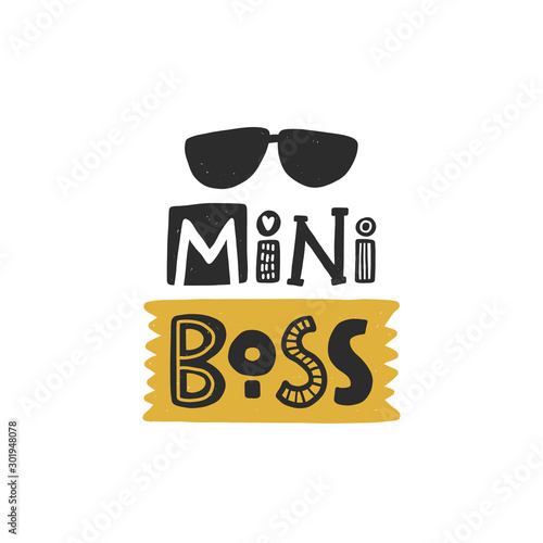 Mini boss colored lettering. Baby vector stylized typography with sunglass. Kids print. Hand drawn phrase poster, banner, sticker design element for nursery