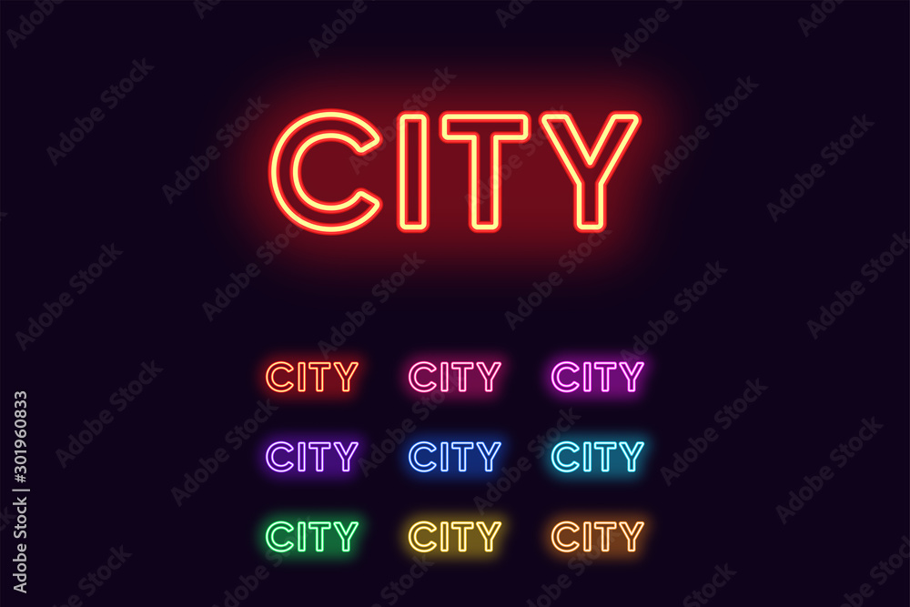 Neon City word. Neon text of City. Vector set of glowing Headlines Neon City word. Neon text of City. Vector set of glowing Headlines