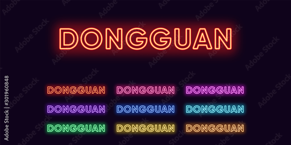 Neon Dongguan name, City in China. Neon text of Dongguan city. Vector set of glowing Headlines Neon Dongguan name, City in China. Neon text of Dongguan city. Vector set of glowing Headlines