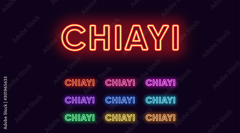 Neon Chiayi name, City in Taiwan. Neon text of Chiayi city. Vector set of glowing Headlines Neon Chiayi name, City in Taiwan. Neon text of Chiayi city. Vector set of glowing Headlines