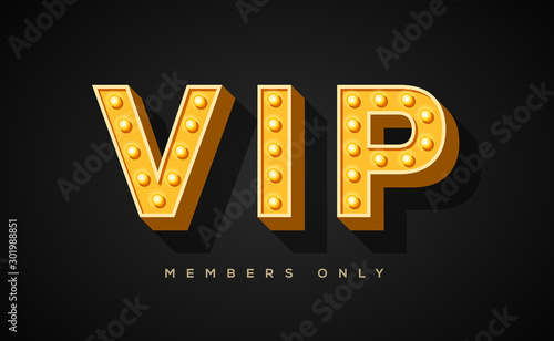 VIP only vector banner template. Stylish golden letters with lightbulb decor on black background. Limited membership, restricted access signboard. Very important persons invitation card design layout