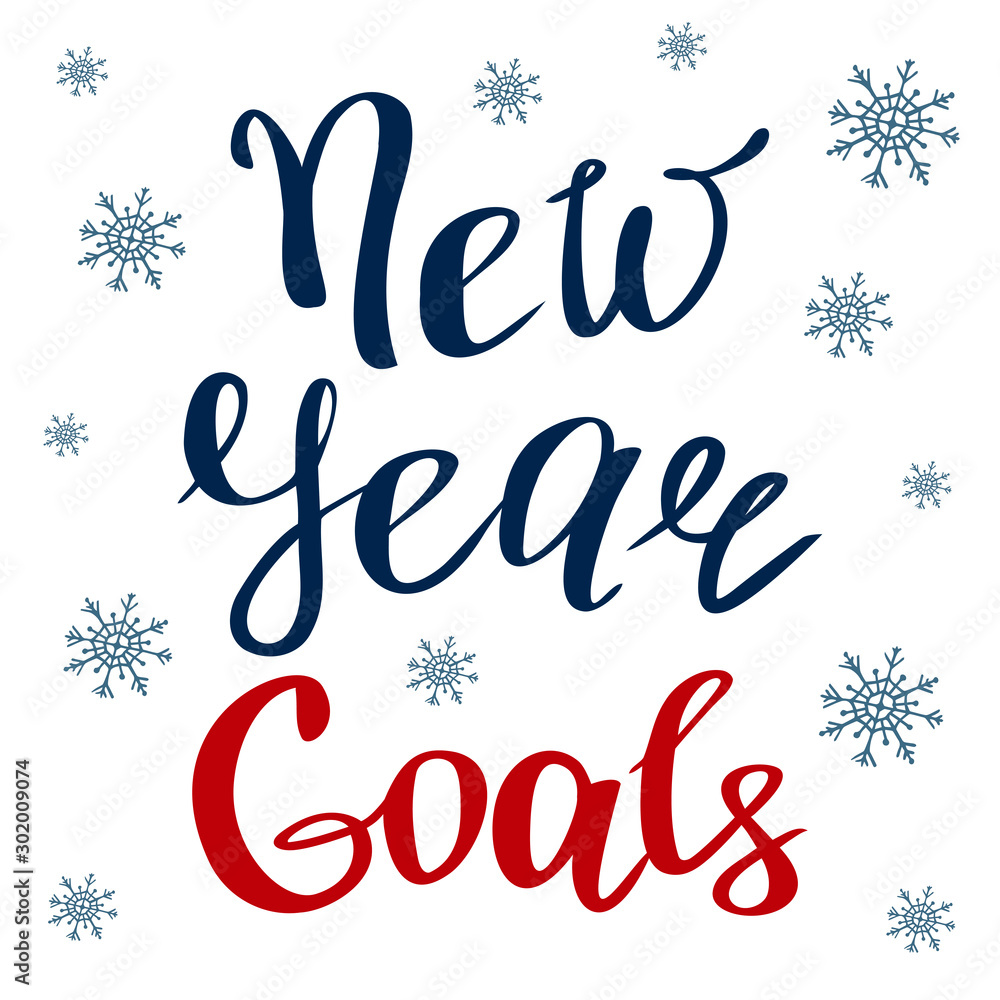 New Year Goals, banner template with handwritten lettering and snowflakes. Plan of personal growth for the next year. Inspiration and motivation theme. Winter holidays.
