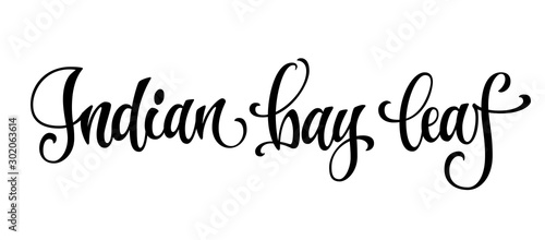 Indian bay leaf - hand drawn spice text.