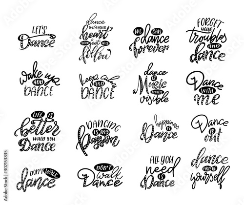 Set of Lettering phrases for print with dance quote. Hand drawn isolated design. Calligraphy motivation poster. Vector illustration