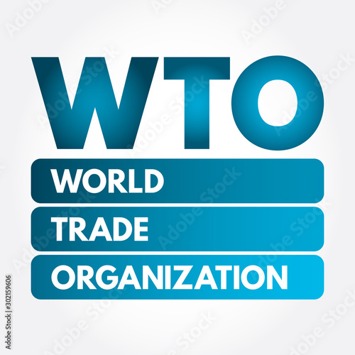 WTO - World Trade Organization acronym, business concept background