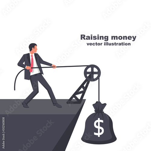 Raise sack of money. Making money. Man pulls a big bag to the top of the rock. Earning concept. Vector illustration flat design. Isolated on white background.