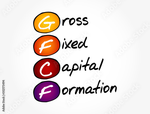 GFCF - Gross Fixed Capital Formation acronym, business concept background