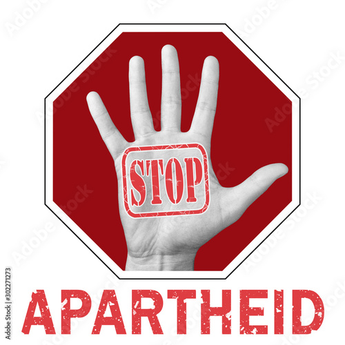 Stop apartheid conceptual illustration. Open hand with the text stop apartheid