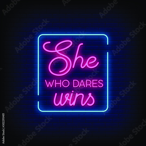 She Who Dares Win Neon Signs Style text vector