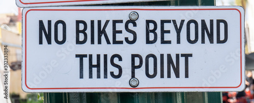 No bikes beyond this point close up