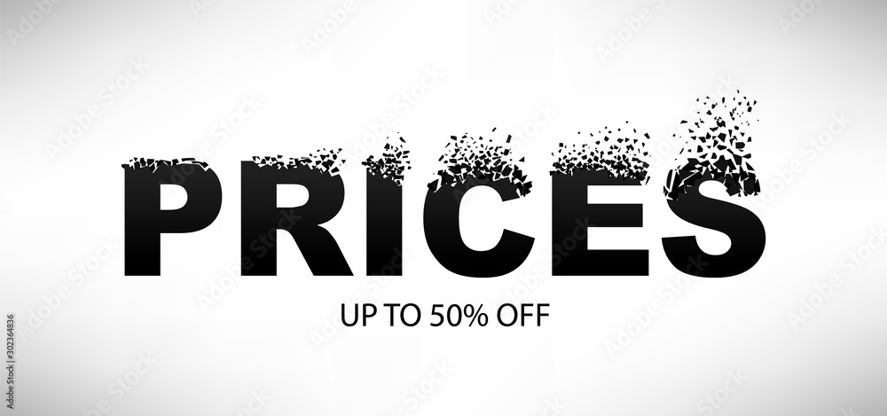 exploding text PRICES with debris. Isolated black inscription on white background. Concept, template for sale. 3d effect of particles. Vector illustration EPS 10 exploding text PRICES with debris. Isolated black inscription on white background. Concept, template for sale. 3d effect of particles. Vector illustration EPS 10