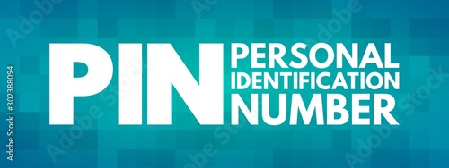 PIN - Personal Identification Number acronym, technology concept background