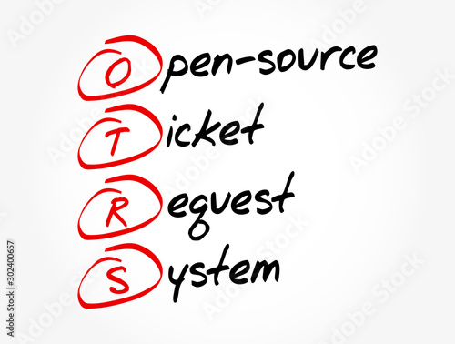 OTRS - Open-Source Ticket Request System acronym, business concept background
