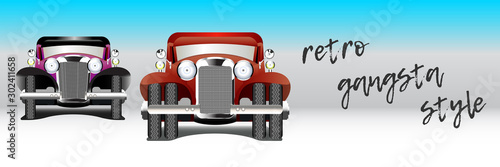 Vintage two cars and the inscription retro gangsta style