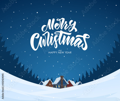 Snowy landscape background with hand lettering of Merry Christmas, night village and pine forest.