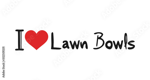 I love Lawn Bowls symbol