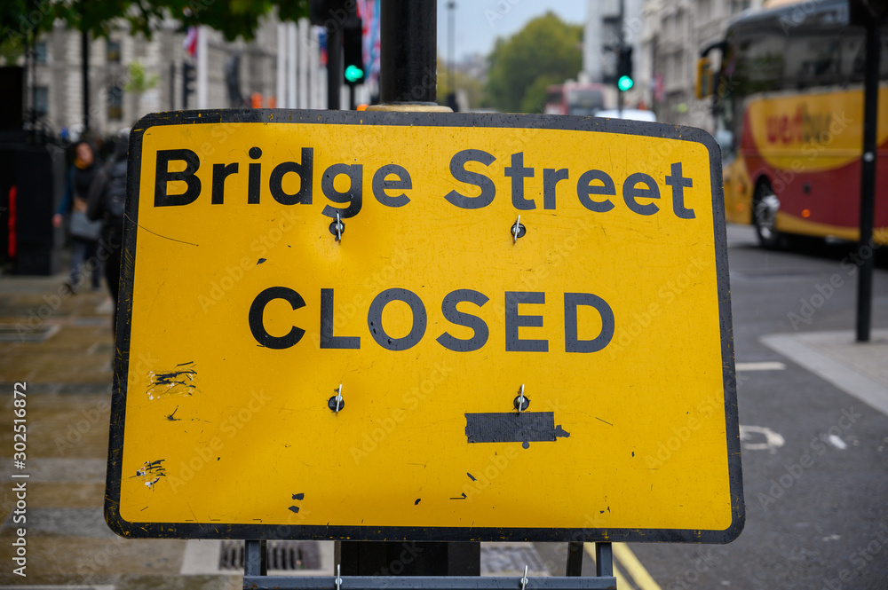 Temporary traffic sign closing a road in London for Brexit protests