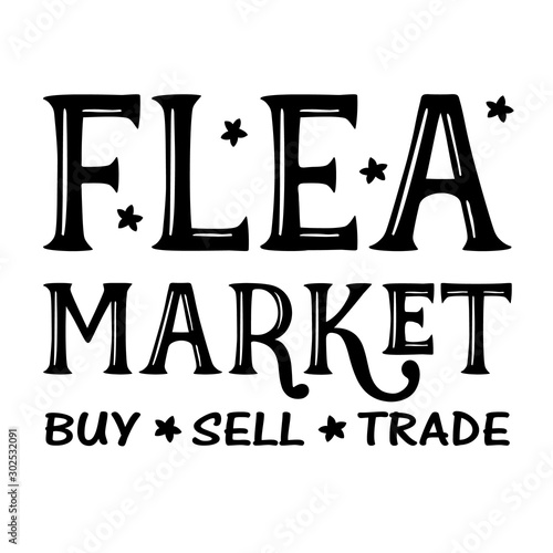 Flea Market sign vector file. Farmhouse decor.  Isolated on transparent background.