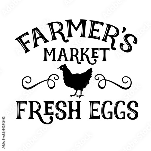 Farmers Market decor vector file. Farm fresh eggs digital design, sayings. Farmers market. Country kitchen. Isolated on transparent background.