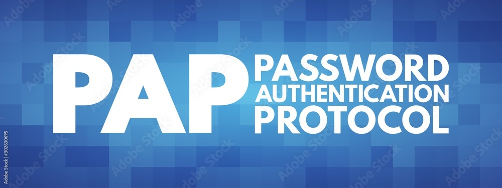 PAP - Password Authentication Protocol acronym, technology concept background