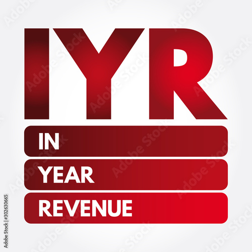 IYR - In Year Revenue acronym, business concept background