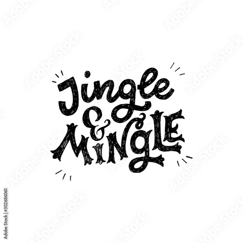 Jingle and mingle festive inscription